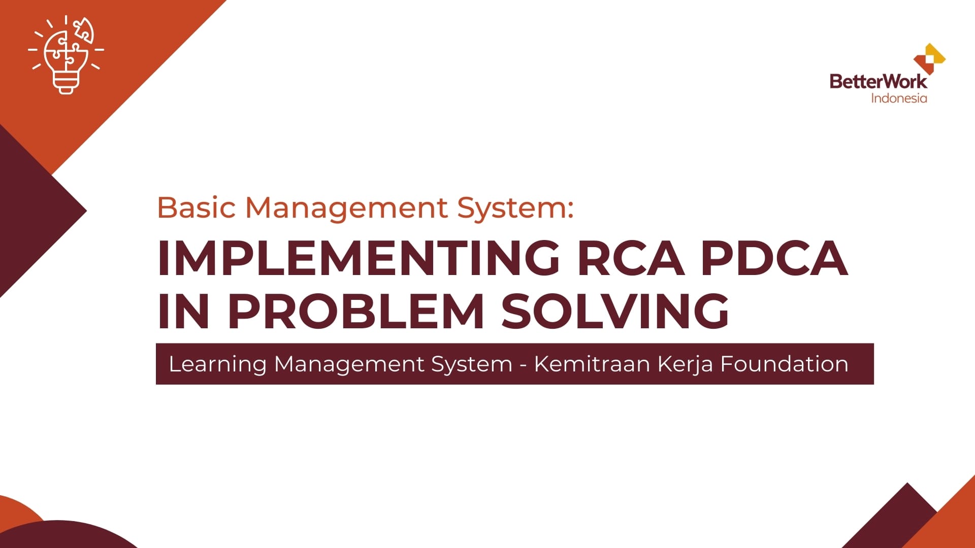 Basic Management System – Implementing RCA PDCA in Problem Solving